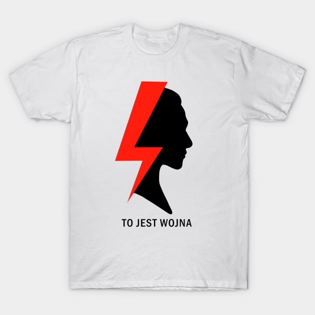 To jest wojna T-Shirt by valentinahramov